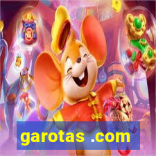 garotas .com